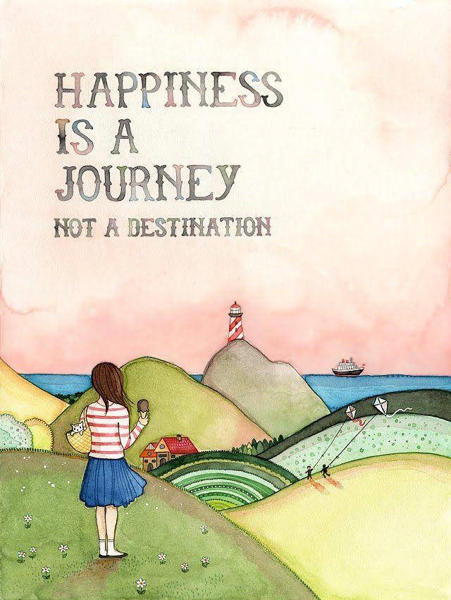 Happiness is a journey