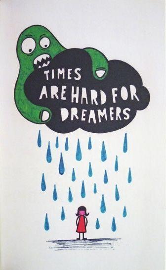 Hard for dreamers