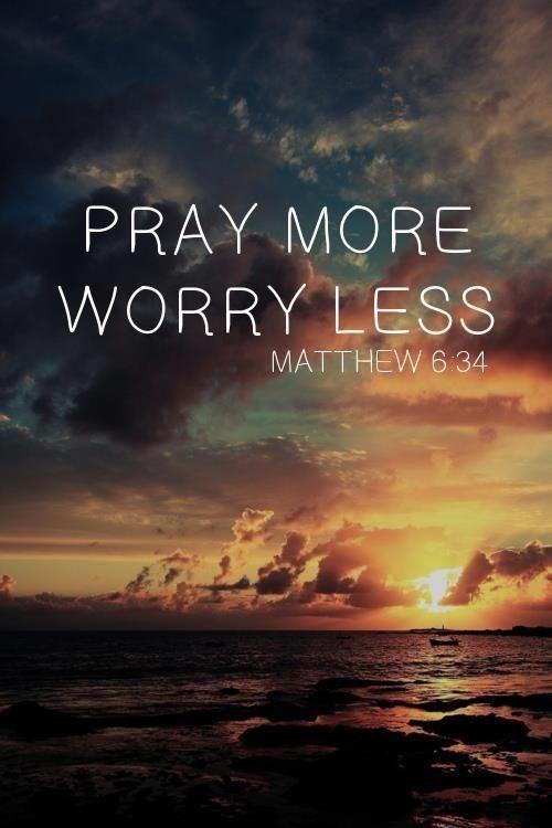 Pray more