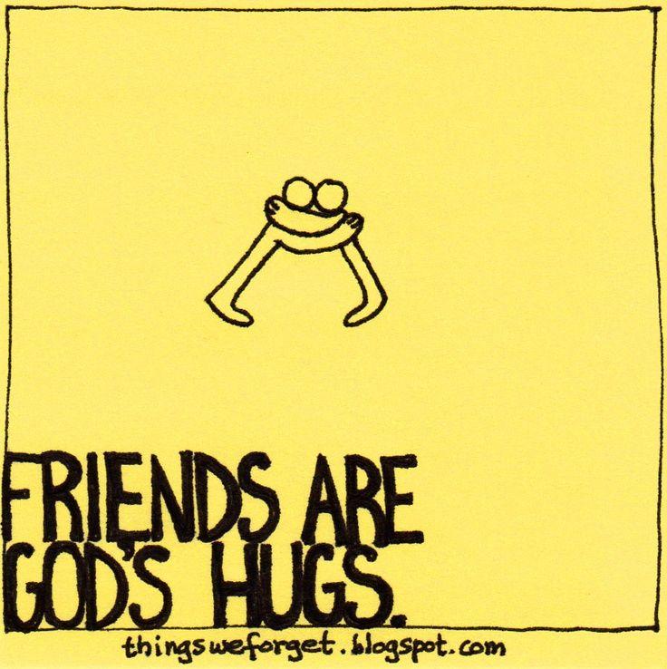 Friends are god’s